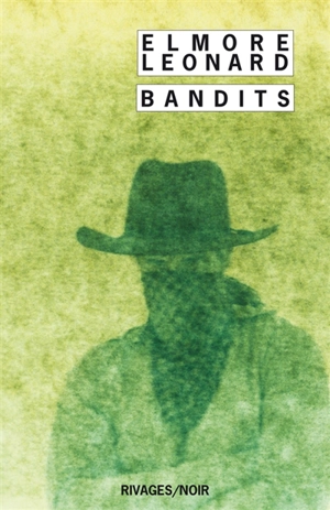 Bandits ! - Elmore Leonard