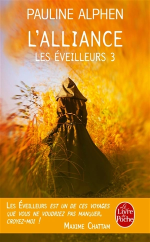 Les éveilleurs. Vol. 3. L'alliance - Pauline Alphen