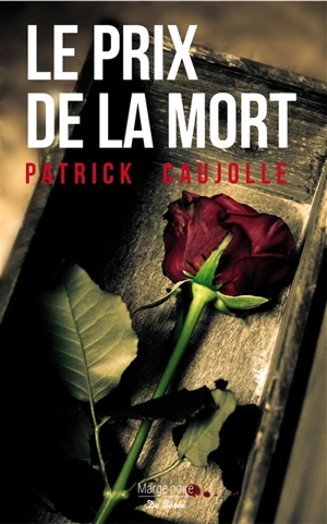 Le prix de la mort - Patrick Caujolle