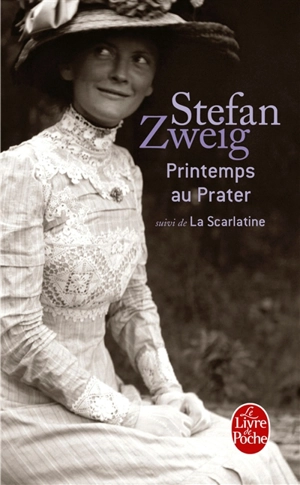 Printemps au Prater. La scarlatine - Stefan Zweig