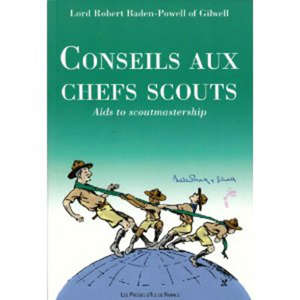 Conseils aux chefs scouts - Robert Baden-Powell