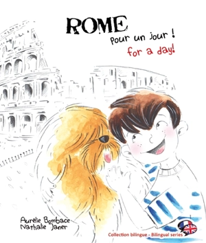Rome pour un jour !. Rome for a day ! - Aurélie Bombace