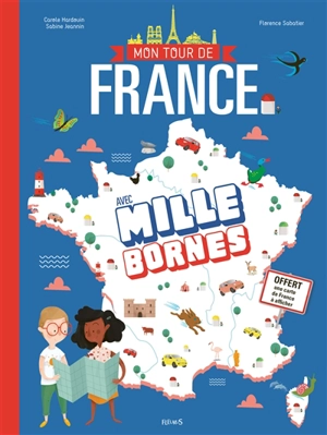 Mon tour de France avec Mille bornes - Carole Hardouin