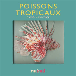 Poissons tropicaux - David Hawcock