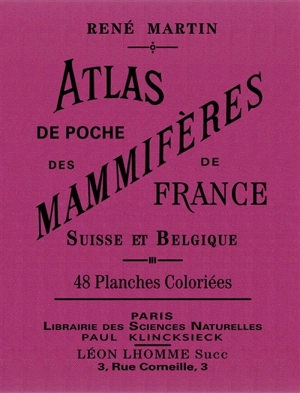 Atlas de poche des mammifères de France, Suisse et Belgique - René Martin