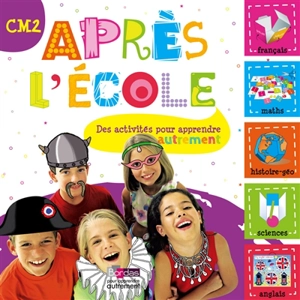 Après l'école, CM2 : des activités pour apprendre autrement - Gwenaëlle Aznar