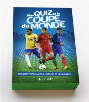 Mon quiz de la Coupe du monde : 150 questions sur les joueurs et les équipes ! - Michel Deshors