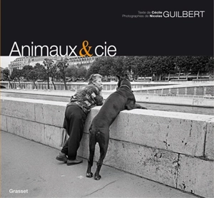 Animaux & Cie. Humanimal - Nicolas Guilbert