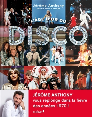 L'âge d'or du disco - Jérôme Anthony