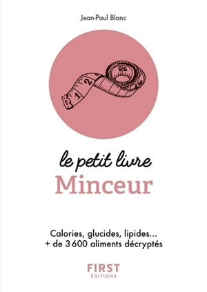 Minceur : les calories des aliments du quotidien - Jean-Paul Blanc