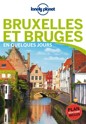 Bruxelles et Bruges en quelques jours - Helena Smith