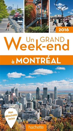 Un grand week-end à Montréal : 2016 - Sandrine Rabardeau
