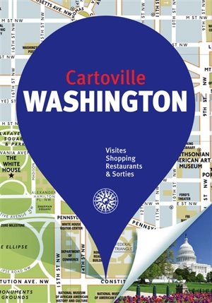 Washington : visites, shopping, restaurants & sorties - Julie Tate