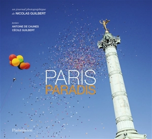 Paris paradis - Nicolas Guilbert