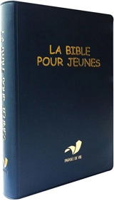 LA BIBLE POUR JEUNES SANS DC SOUPLE TRADUCTION PAROLE DE VIE - PAROLE DE VIE