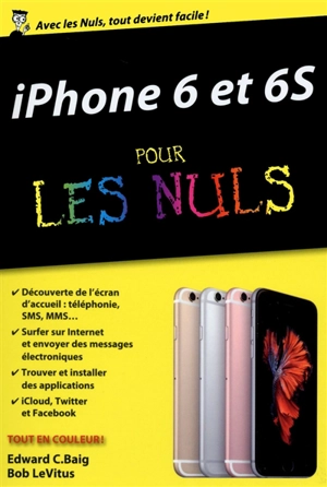 iPhone 6 et 6S pour les nuls - Edward C. Baig