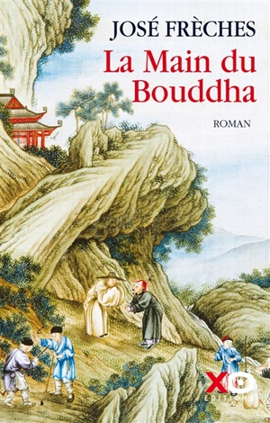 La main du Bouddha - José Frèches