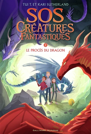 SOS créatures fantastiques. Vol. 2. Le procès du dragon - Tui Sutherland