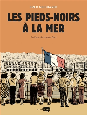 Les pieds-noirs à la mer - Fred Neidhardt