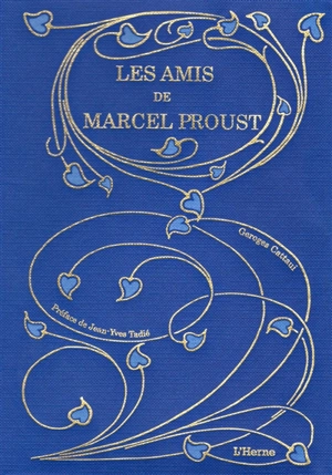 Les amis de Marcel Proust - Georges Cattaui