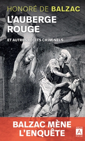 L'auberge rouge : et autres récits criminels - Honoré de Balzac