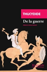 De la guerre : extraits de La guerre du Péloponnèse - Thucydide