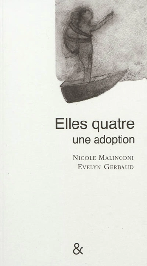 Elles quatre, une adoption - Nicole Malinconi