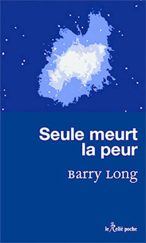 Seule meurt la peur - Barry Long