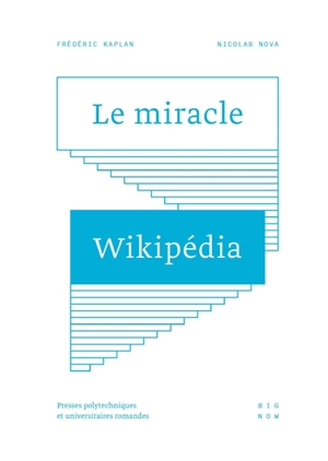 Le miracle Wikipédia - Frédéric Kaplan