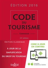 Code du tourisme 2016 : commenté