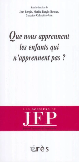 Que nous apprennent les enfants qui n'apprennent pas ?