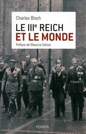 Le IIIe Reich et le monde - Charles Bloch