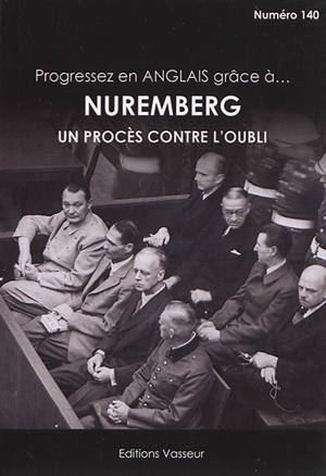 Progressez en anglais grâce à... Nuremberg : un procès contre l'oubli