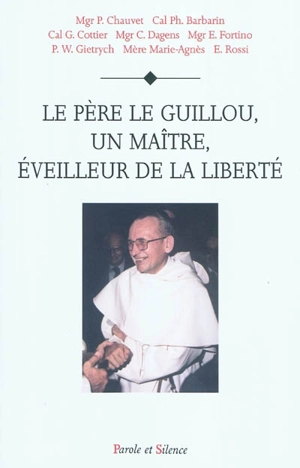 Le père Le Guillou, un maître, éveilleur de la liberté