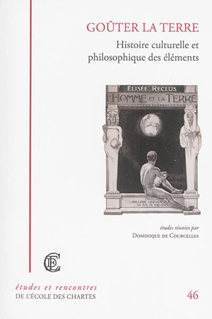 Goûter la terre : histoire culturelle et philosophique des éléments