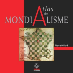 Atlas du mondialisme - Pierre Hillard