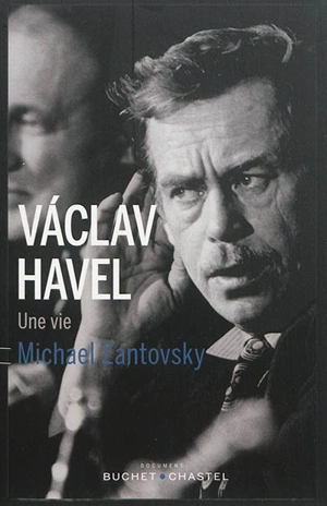 Vaclav Havel : une vie - Michael Zantovsky