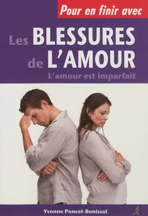 Les blessures de l'amour - Yvonne Poncet-Bonissol