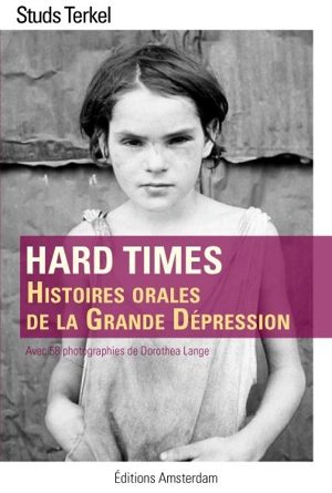 Hard times : histoires orales de la grande dépression - Studs Terkel