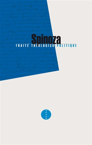 Traité théologico-politique - Baruch Spinoza