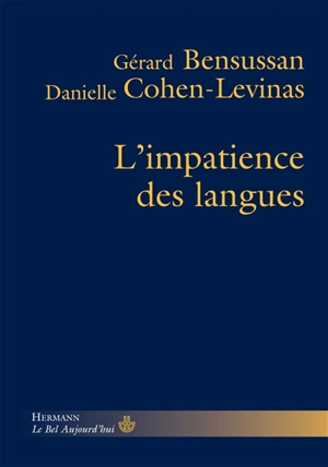 L'impatience des langues - Gérard Bensussan