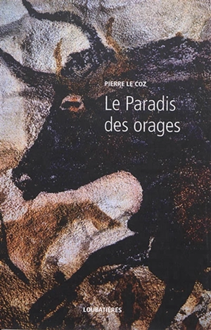 L'Europe et la profondeur. Vol. 13. Le paradis des orages - Pierre Le Coz