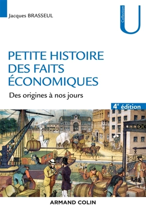 Petite histoire des faits économiques et sociaux : des origines à nos jours - Jacques Brasseul