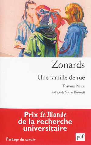 Zonards : une famille de rue - Tristana Pimor