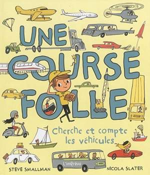 Une course folle : cherche et compte les véhicules - Steve Smallman