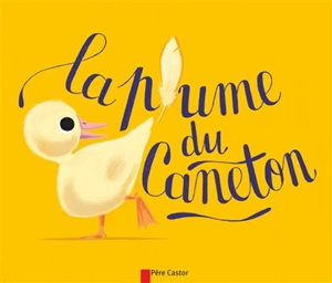 La plume du caneton - Colette Sébille