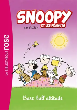 Snoopy & les Peanuts. Vol. 4. Base-ball attitude - Charles Monroe Schulz