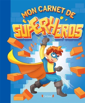 Mon carnet de super-héros - Aurore Meyer