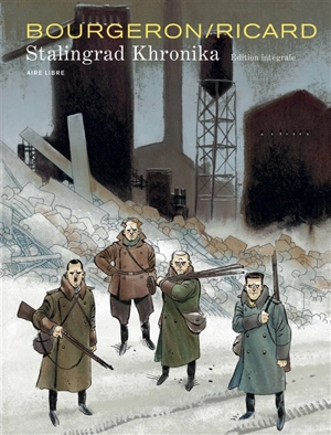 Stalingrad khronika : édition intégrale - Sylvain Ricard