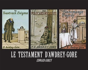 Le testament d'Awdrey Gore - Edward Gorey